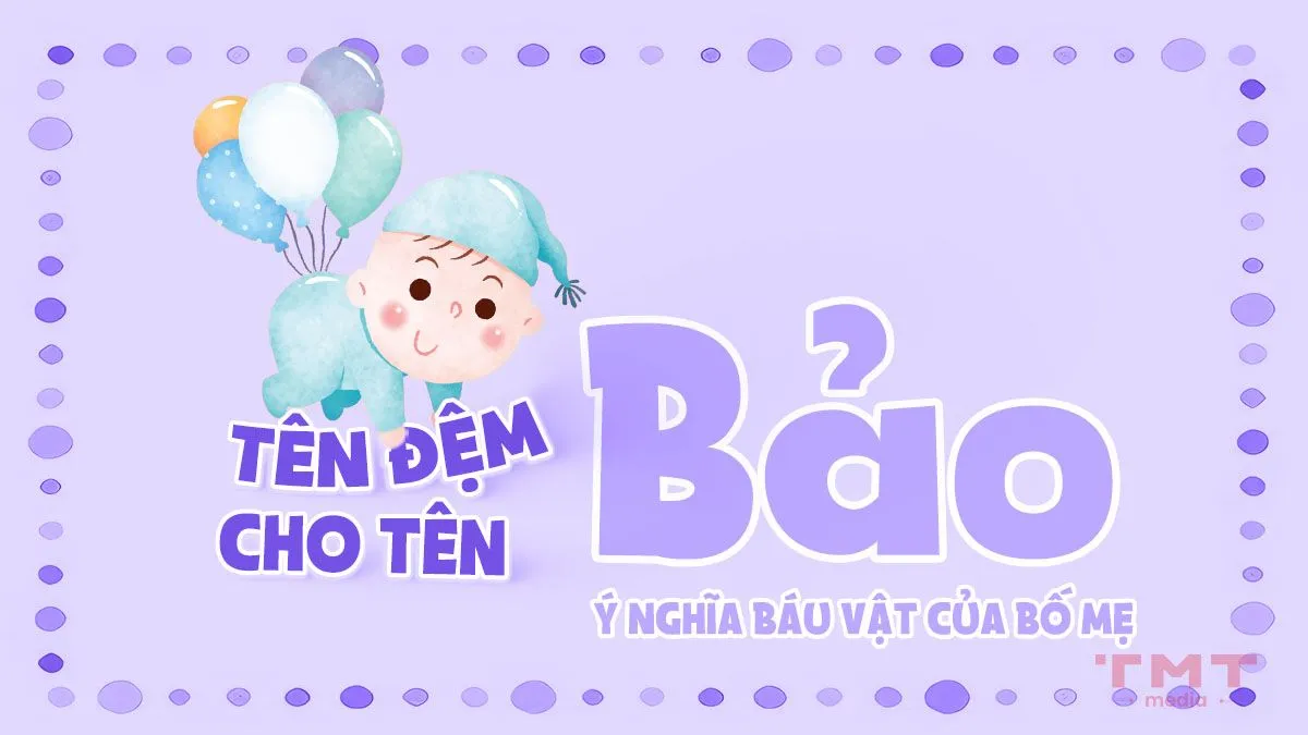 ten-dem-cho-ten-bao-mang-y-nghia-bau-vat-cua-bo-me